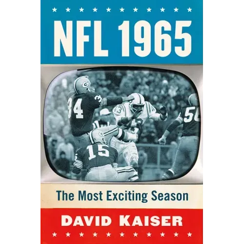 NFL 1965: The Most Exciting Season