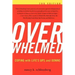 Overwhelmed: Coping with Life's Ups and Downs