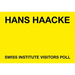 Hans Haacke: Swiss Institute Visitors Poll