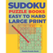Sudoku Puzzle Books Easy to Hard Large Print: Logic Games For Adults - Brain Games Books For Adults