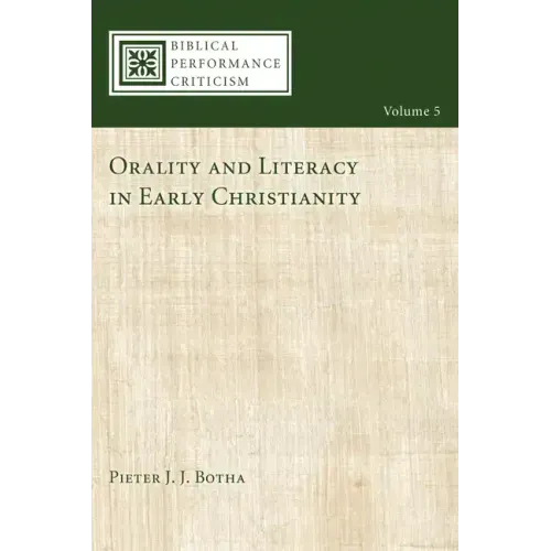 Orality and Literacy in Early Christianity