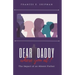 Dear Daddy, Where You At?: The Impact of An Absent Father
