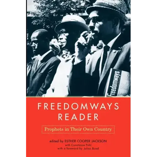 Freedomways Reader: Prophets in Their Own Country
