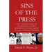 Sins of the Press: The Untold Story of The Boston Globe's Reporting on Sex Abuse in the Catholic Church