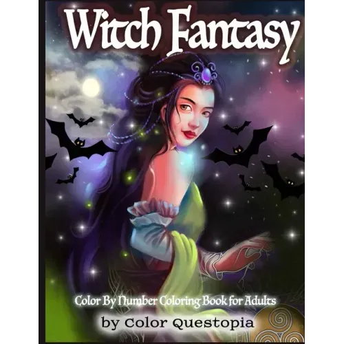 Witch Fantasy Color By Number Coloring Book For Adults: Enchanted Mosaic Color-By-Number With Magical Women and Gothic Halloween Witchcraft