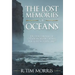 The Lost Memories of Oceans