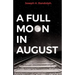 A Full Moon in August