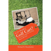 So You Bought a Golf Cart?: An Owner's Guide for Learning about Golf Carts