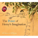 The Power of Henry's Imagination (the Secret)