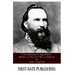 From Manassas to Appomattox: Memoirs of the Civil War in America