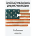 From Elvis to Trump, Eyewitness to the Unraveling: Co-Starring Richard Nixon, Andy Warhol, Bill Clinton, the Supremes, and Barack Obama