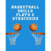 Basketball Drills Plays And Strategies: Youth Coach Planning And Schedule Organizer Notebook