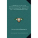 A Book Called In Latin Enchiridion Militis Christiani, And In English The Manual Of The Christian Knight (1905)