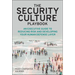 The Security Culture Playbook: An Executive Guide to Reducing Risk and Developing Your Human Defense Layer