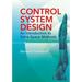 Control System Design: An Introduction to State-Space Methods