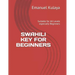 Swahili Key for Beginners: Suitable for All Levels especially Beginners