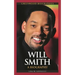Will Smith: A Biography