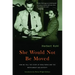 She Would Not Be Moved: How We Tell the Story of Rosa Parks and the Montgomery Bus Boycott