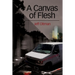 A Canvas of Flesh