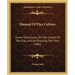 Manual Of Flax Culture: Seven Prize Essays On The Culture Of The Crop, And On Dressing The Fiber (1805)