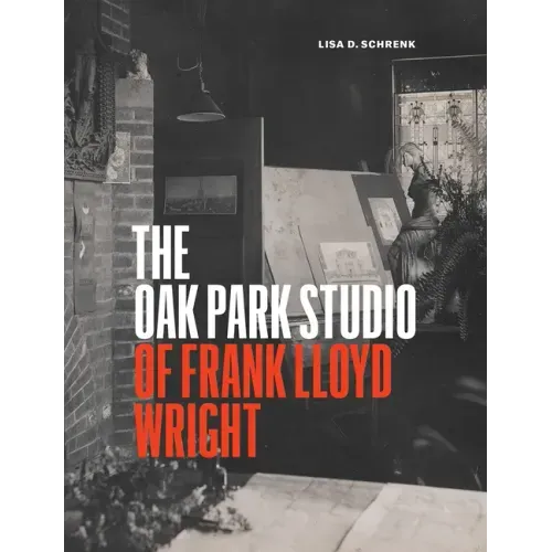 The Oak Park Studio of Frank Lloyd Wright