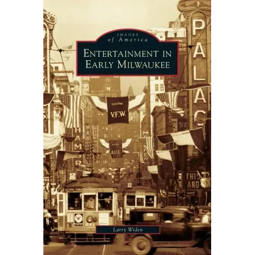 Entertainment in Early Milwaukee
