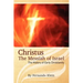 Christus: The Messiah of Israel: The History of Early Christianity