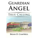 Guardian Angel: True Calling
