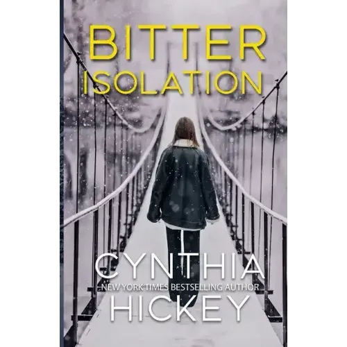 Bitter Isolation