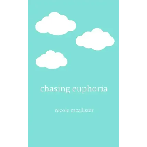 Chasing Euphoria