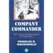 Company Commander: The Classic Infantry Memoir of World War II
