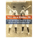 Tales from the Deadball Era: Ty Cobb, Home Run Baker, Shoeless Joe Jackson, and the Wildest Times in Baseball History