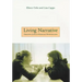 Living Narrative: Creating Lives in Everyday Storytelling