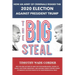 The Big Steal: How an Army of Criminals Rigged the 2020 Election Against President Trump