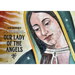 Our Lady of the Angels: The Virgin of Guadalupe on the Walls of Los Angeles