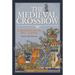 The Medieval Crossbow: A Weapon Fit to Kill a King