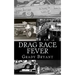 Drag Race Fever: The adventures of a young drag racer following his dream of competing with the factory cars in the early days of the m