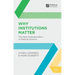 Why Institutions Matter: The New Institutionalism in Political Science