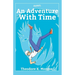 Aawt: An Adventure With Time