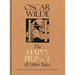 The Happy Prince & Other Tales