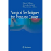 Surgical Techniques for Prostate Cancer