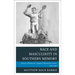 Race and Masculinity in Southern Memory: History of Richmond, Virginia's Monument Avenue, 1948-1996