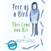 Free as a Bird / libre como una ave