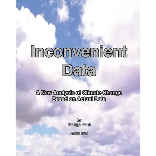Inconvenient Data: A New Analysis of Climate Change Based on Actual Data