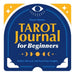Tarot Journal for Beginners: Reflect, Record, and Track Your Insights