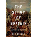The Story of Britain: A History of the Great Ages: From the Romans to the Present