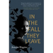 In the Fall They Leave: A Novel of the First World War