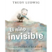 El Niño Invisible (the Invisible Boy Spanish Edition)