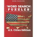 Word Search Puzzles: Search and Find Games for Adults-U.S. Cities Edition