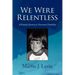 We Were Relentless